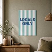 Locals Only Wall Art Blue Coastal Cowgirl Poster Beachy East Coast Sign Dorm Room Decor - Format: Unframed Paper Poster