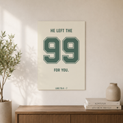 Luke 15:4-7 He Left The 99 Christian Sports Wall Art, Football Scripture Poster - Format: Unframed Paper Poster