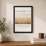 Matthew 7:7-8 Bible Verse Poster - Seek And You Shall Find Scripture Quote Wall Decor ,Decor For Living Room Bedroom, 16x24 UNFRAMED - Format: Black Framed Poster