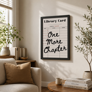 One More Chapter Library Card Print Reading Room Decor Book Lover Wall Art Aesthetic Retro Nook Poster - Format: Black Framed Poster