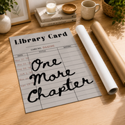 One More Chapter Library Card Print Reading Room Decor Book Lover Wall Art Aesthetic Retro Nook Poster - Format: Rolled Canvas