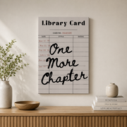 One More Chapter Library Card Print Reading Room Decor Book Lover Wall Art Aesthetic Retro Nook Poster - Format: Stretched Canvas
