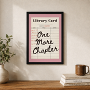 One More Chapter Poster Pink Library Card Book Lover Wall Art Reading Room Retro Nook - Format: Black Framed Poster