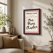 One More Chapter Poster Pink Library Card Book Lover Wall Art Reading Room Retro Nook - Format: Black Framed Poster
