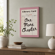 One More Chapter Poster Pink Library Card Book Lover Wall Art Reading Room Retro Nook - Format: Stretched Canvas
