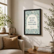 Philippians 4:19 Christian Wall Art, Floral Provision Scripture Poster - Format: Black Framed Poster