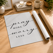 Pray More Worry Less, Minimalist Christian Home Decor, Bible Verse Wall Art, Scripture Print, Quote Poster, Black And White Wall Art, Modern Wall Decor, 8x12 UNFRAMED - Format: Rolled Canvas