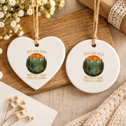 Protect Public Lands Nature Hiking Ceramic Ornament - Material: Heart Ceramic Ornament