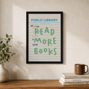 Read More Books Print Cute Library Decor Trendy Reading Poster Book Lover Wall Art Library Card - Format: Black Framed Poster