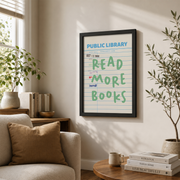 Read More Books Print Cute Library Decor Trendy Reading Poster Book Lover Wall Art Library Card - Format: Black Framed Poster