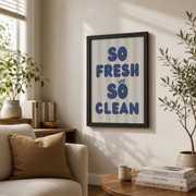 So Fresh And So Clean Wall Art Light Blue Striped Poster Retro Bathroom Laundry Room Decor - Format: Black Framed Poster