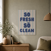 So Fresh And So Clean Wall Art Light Blue Striped Poster Retro Bathroom Laundry Room Decor - Format: Unframed Paper Poster