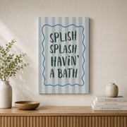 Splish Splash Bath Wall Art Bathroom Typography Poster Cute Nursery Decor Trendy Home Decor - Format: Stretched Canvas