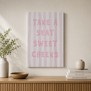 Take A Seat Sweet Cheeks Bathroom Wall Art Pink Retro Typography Poster Quirky Trendy Bathroom Decor - Format: Stretched Canvas