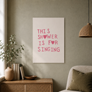 This Shower Is For Singing Wall Art Cute Bathroom Poster Minimalist Heart Girly Funny Decor - Format: Unframed Paper Poster
