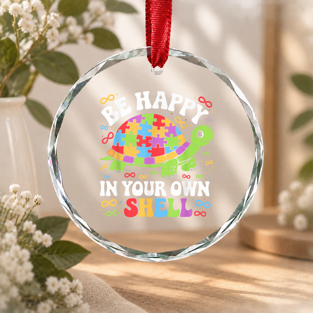 Turtle Autism Awareness Be Happy In Your Own Shell Glass Ornament - Material: Circle Glass Ornament