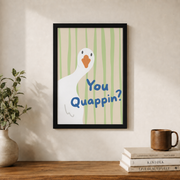 You Quappin Goose Bathroom Wall Art Funny Toilet Humor Poster Quirky Restroom Washroom Decor Poster UNFRAMED - Format: Black Framed Poster
