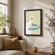 You Quappin Goose Bathroom Wall Art Funny Toilet Humor Poster Quirky Restroom Washroom Decor Poster UNFRAMED - Format: Black Framed Poster